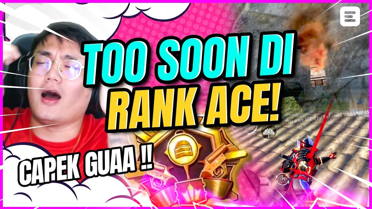 KOMPILASI TOO SOON DI RANK ACE - PUBG MOBILE INDONESIA