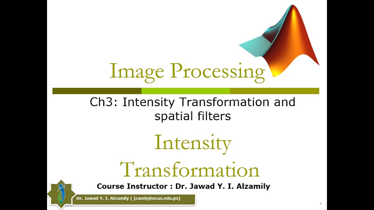 Ch3 | Intensity Transformation and spatial filters | Part 1 : Intensity Transformation