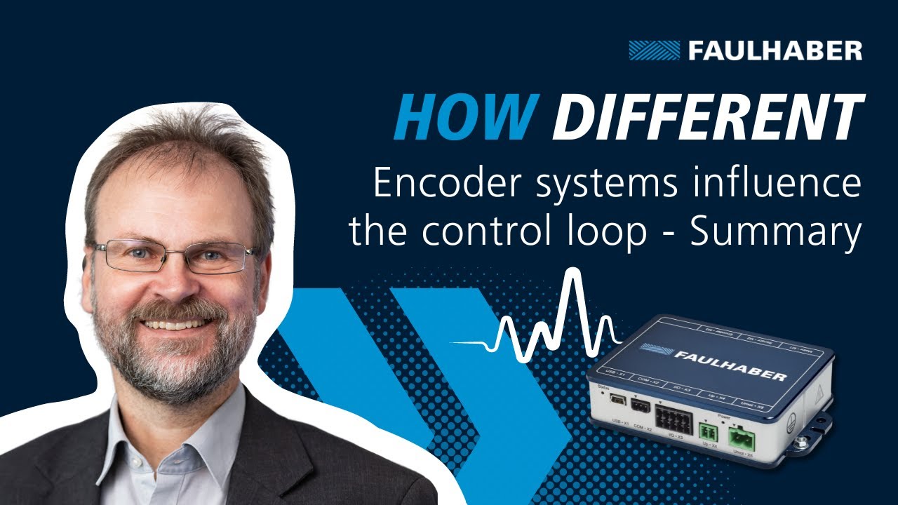 How different Encoder systems influence the control loop (Summary) - FAULHABER Drive Time