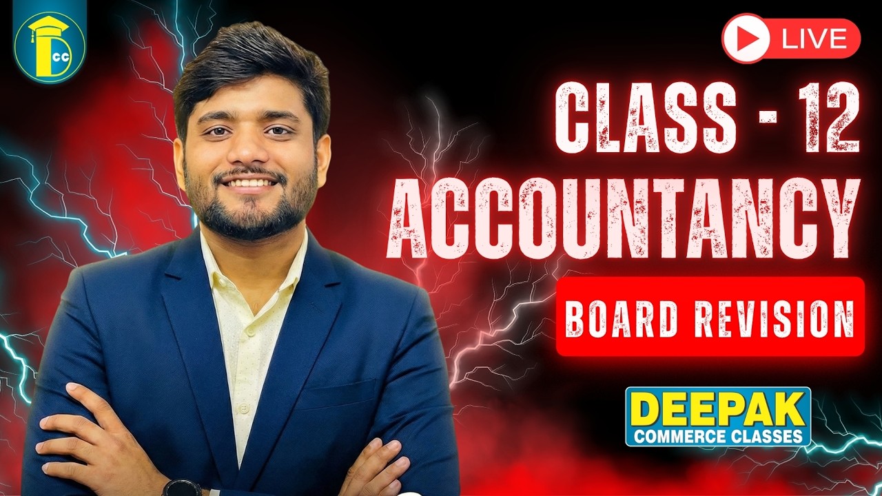 Board Exam 2026: Free Score Booster Classes | Accounts Class12| Deepak Commerce Classes