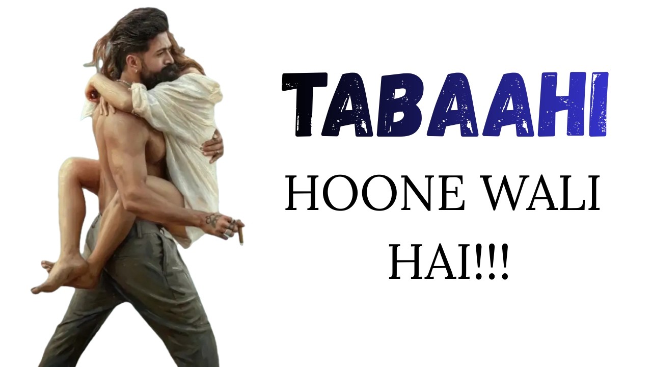 Tabaahi hone wali hai!!! | Toxic new song update | Movie With Raj |