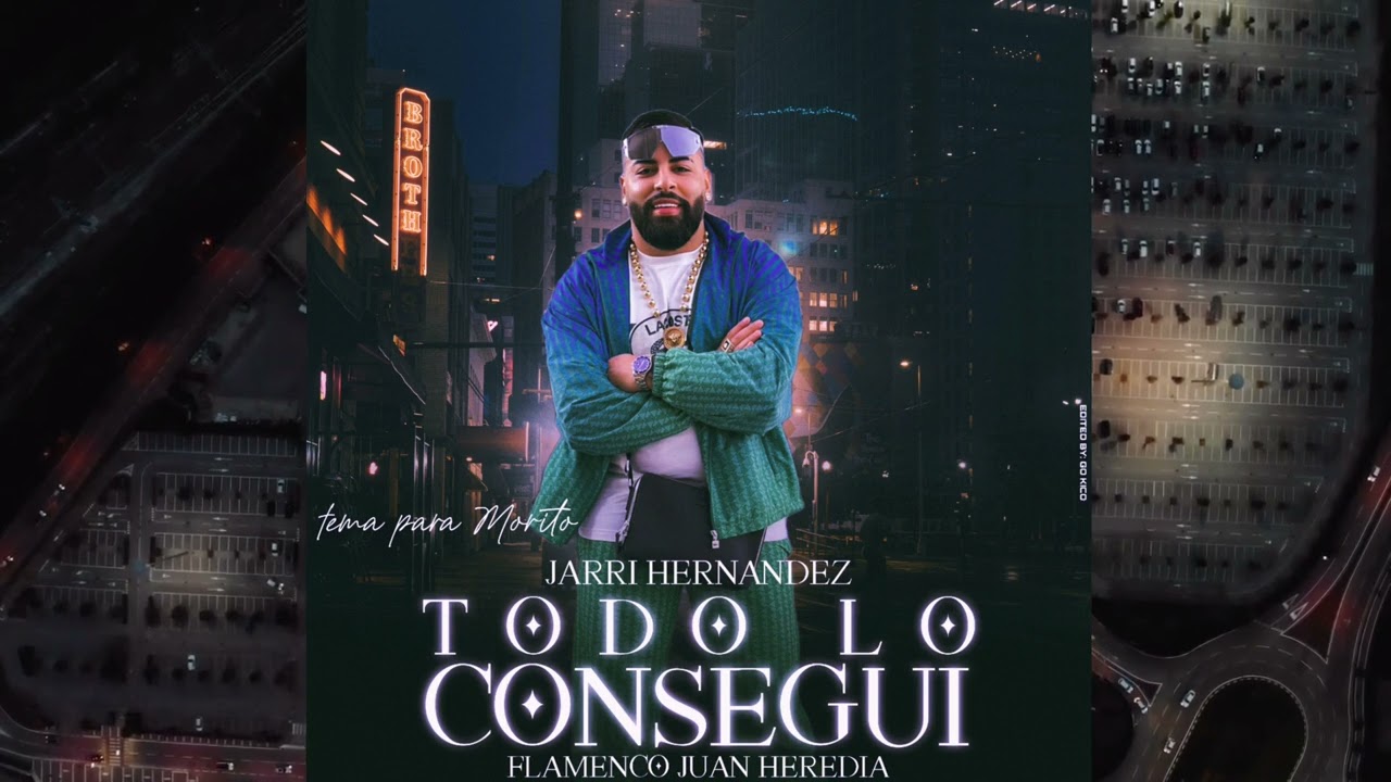 Jarri Hernández - Todo Lo Conseguí 