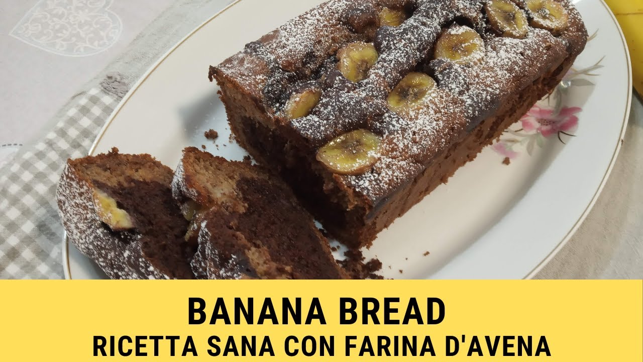 BANANA BREAD con farina D'AVENA! variegato al CIOCCOLATO!versione LIGHT E SANA!