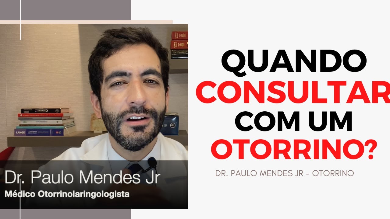Saiba mais sobre o medico otorrinolaringologista. Quando consultar com um otorrino?