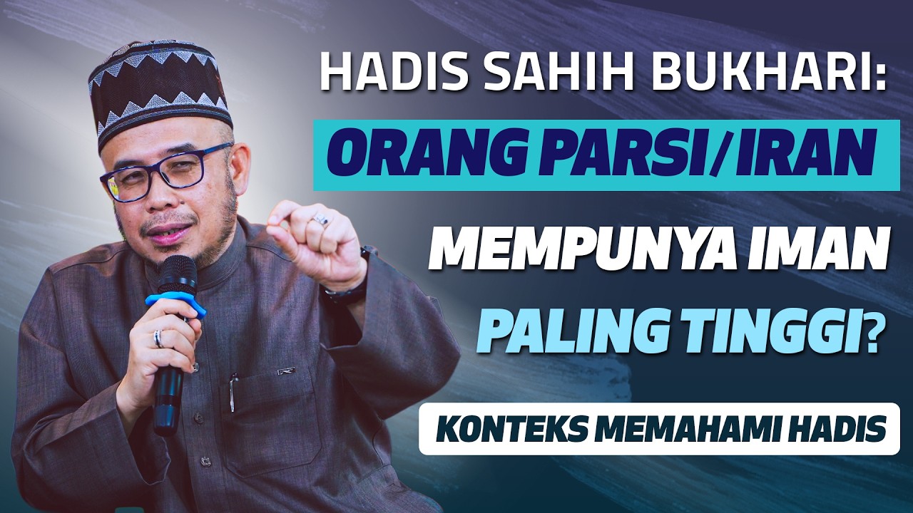 Prof Dato Dr MAZA - Hadis Sahih Bukhari: Orang Parsi/Iran Mempunyai Iman Paling Tinggi?