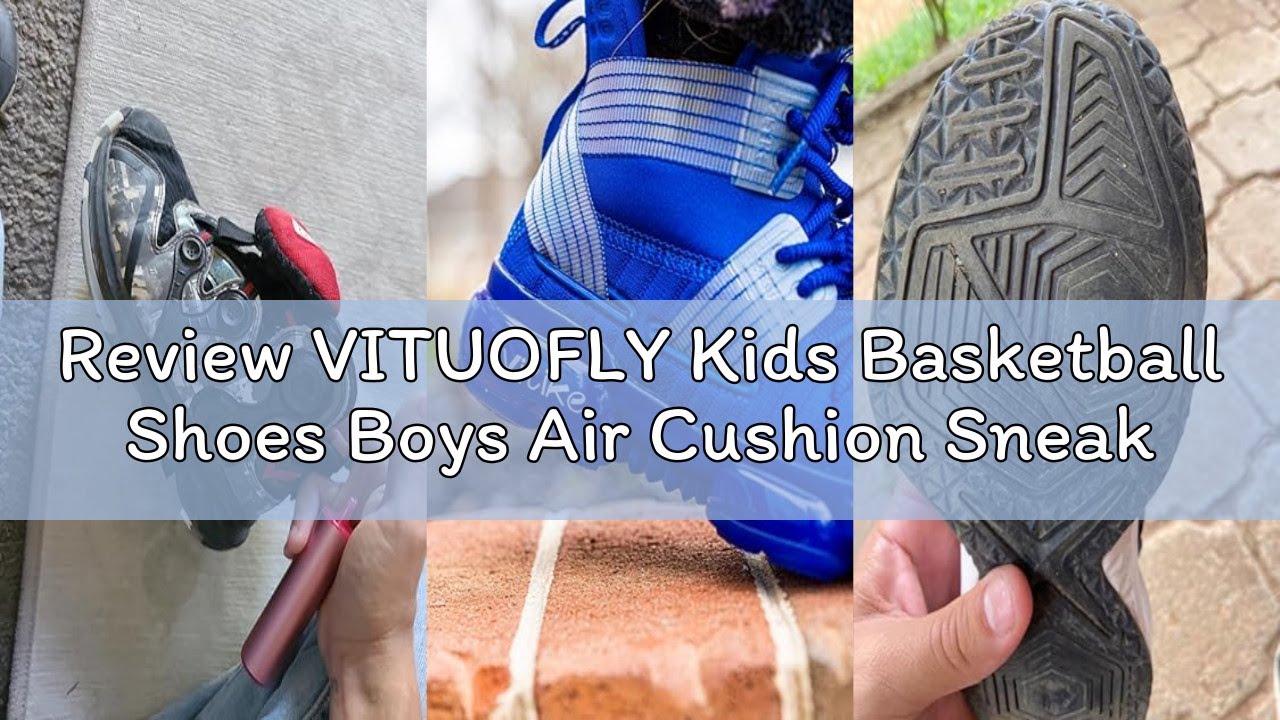 Review VITUOFLY Kids Basketball Shoes Boys Air Cushion Sneakers Girls Mid Top School Hoops Shoes Non