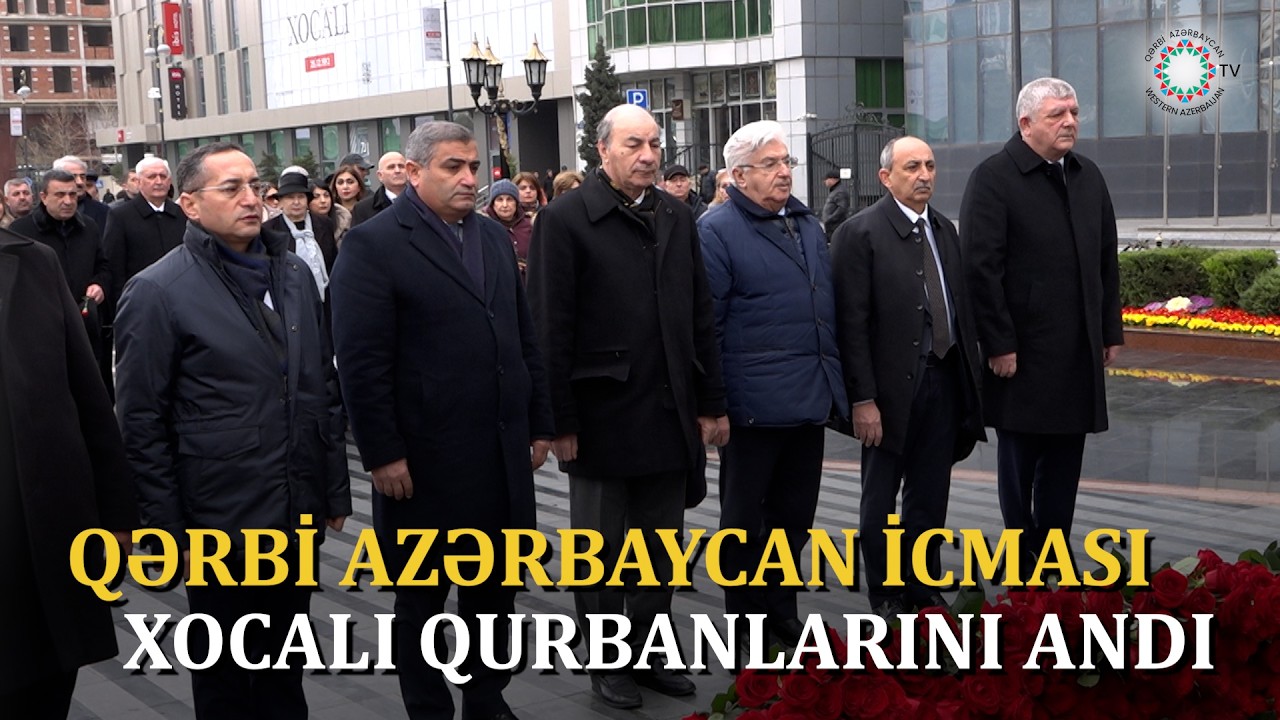 XOCALIYA QAYIDIŞ QƏRBİ AZƏRBAYCANLILAR ÜÇÜN MƏNƏVİ DAYAQDIR