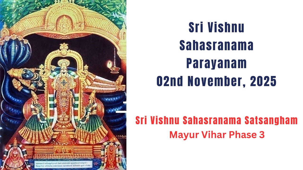 SRI VISHNU SAHASRANAMA PARAYANAM – SUNDAY 2ND NOVEMBER, 2025, TIME 08.45 AM (IST)