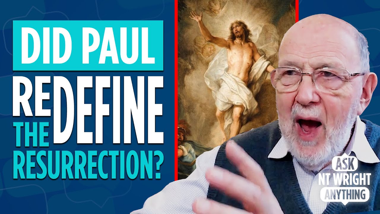 NT Wright explains common misconceptions about the resurrection and apostleship