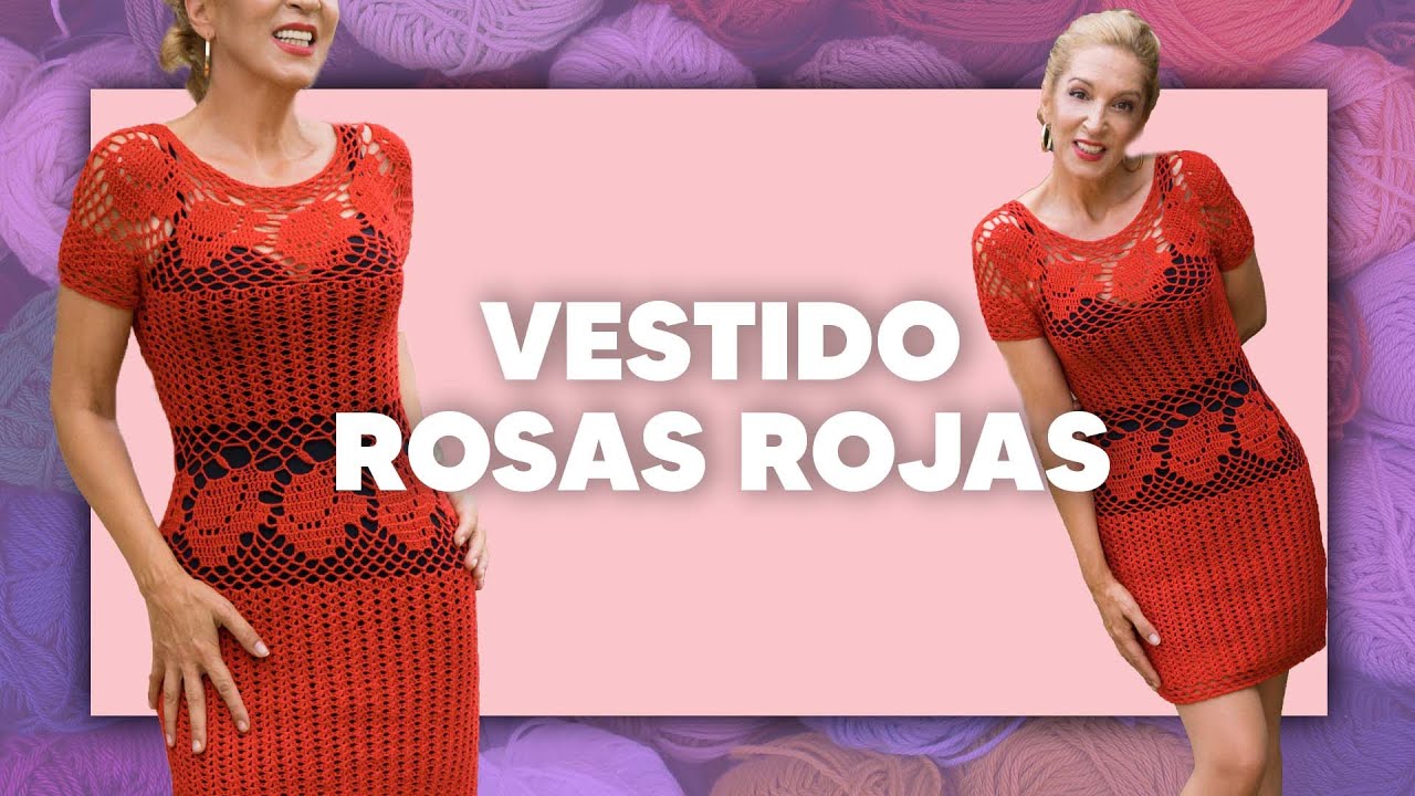🌹 Cómo hacer un vestido a CROCHET 🌹 SÚPER FÁCIL en TEJER ES DE GUAPAS - Vestido Rosas Rojas 🌹
