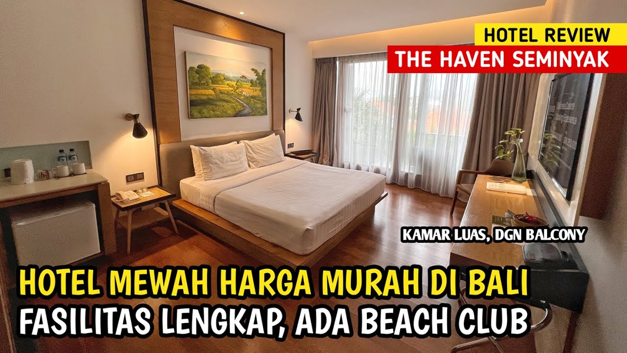 THE HAVEN SEMINYAK BALI, Hotel Mewah Fasilitas Lengkap di Seminyak Bali! KAMAR LUAS BANGET!!