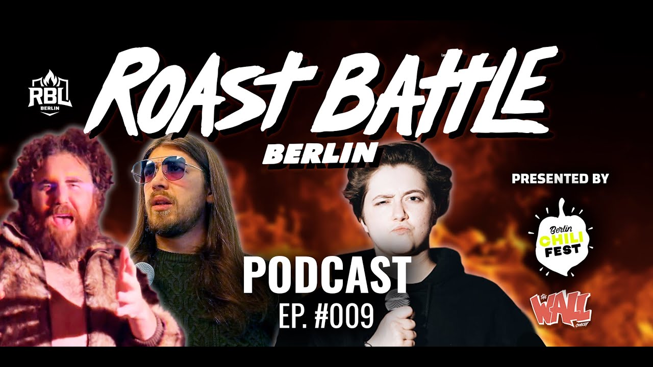Berlin Roast Battle Podcast - Episode #009 - 07.11.25