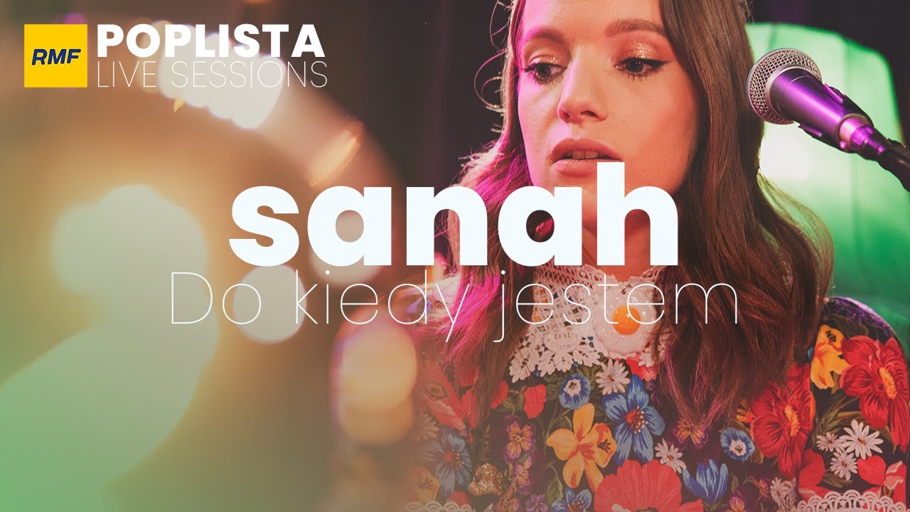sanah - Do kiedy jestem | Poplista Live Sessions