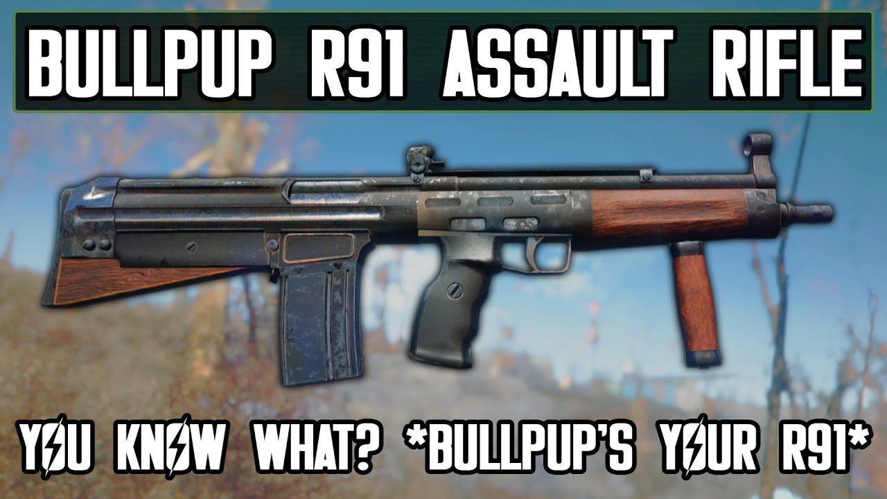 He did it again! Bullpup R91 - Fallout4 Mod