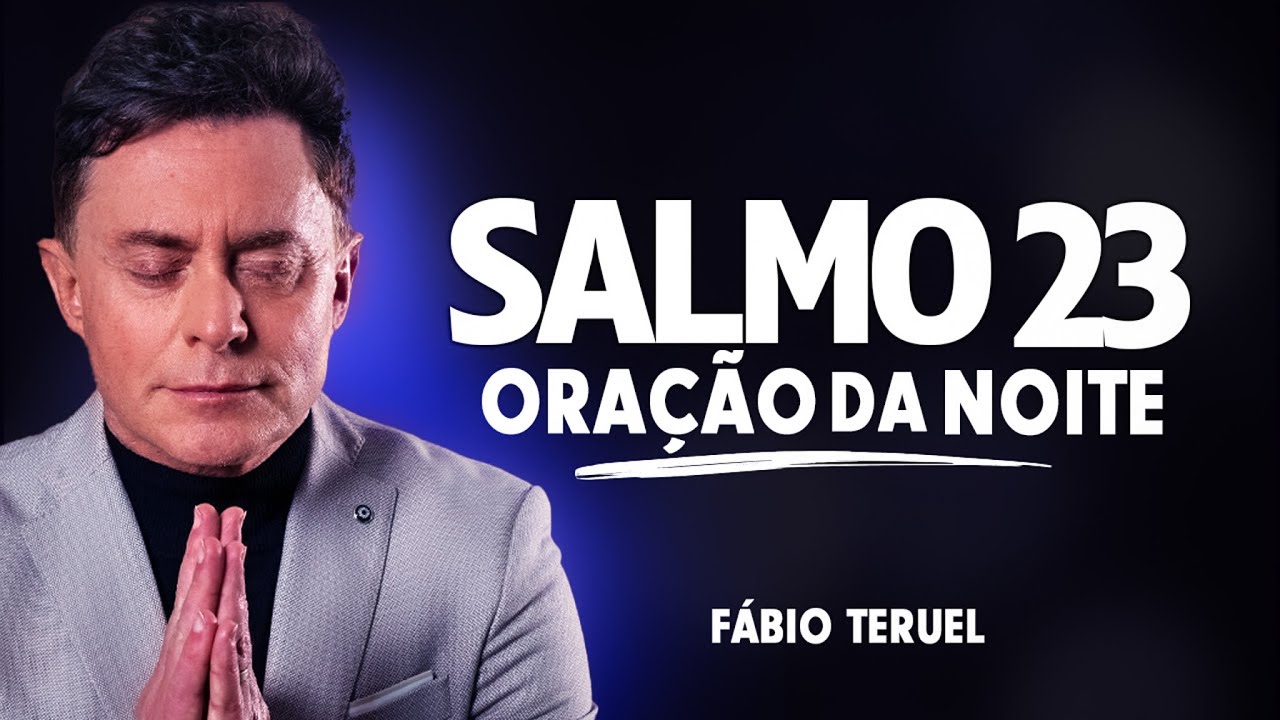 Oração Profética da Noite - 22 de Janeiro | Campanha Poderosa do Salmo 23