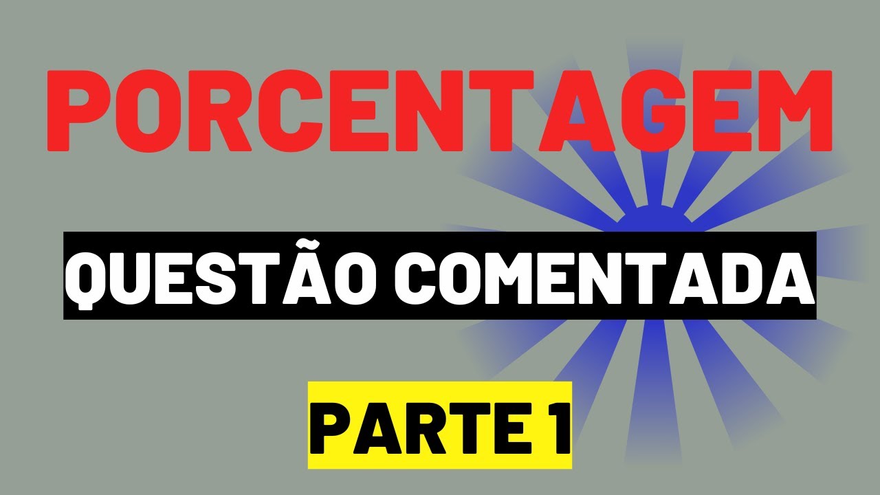 (Concurso 2025) | Questão comentada sobre Matemática #matemática  #porcentagemparaconcursos