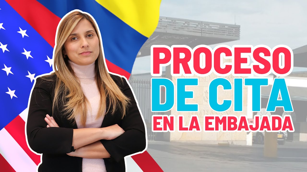 Proceso de Entrevista - Embajada de EE.UU en Colombia