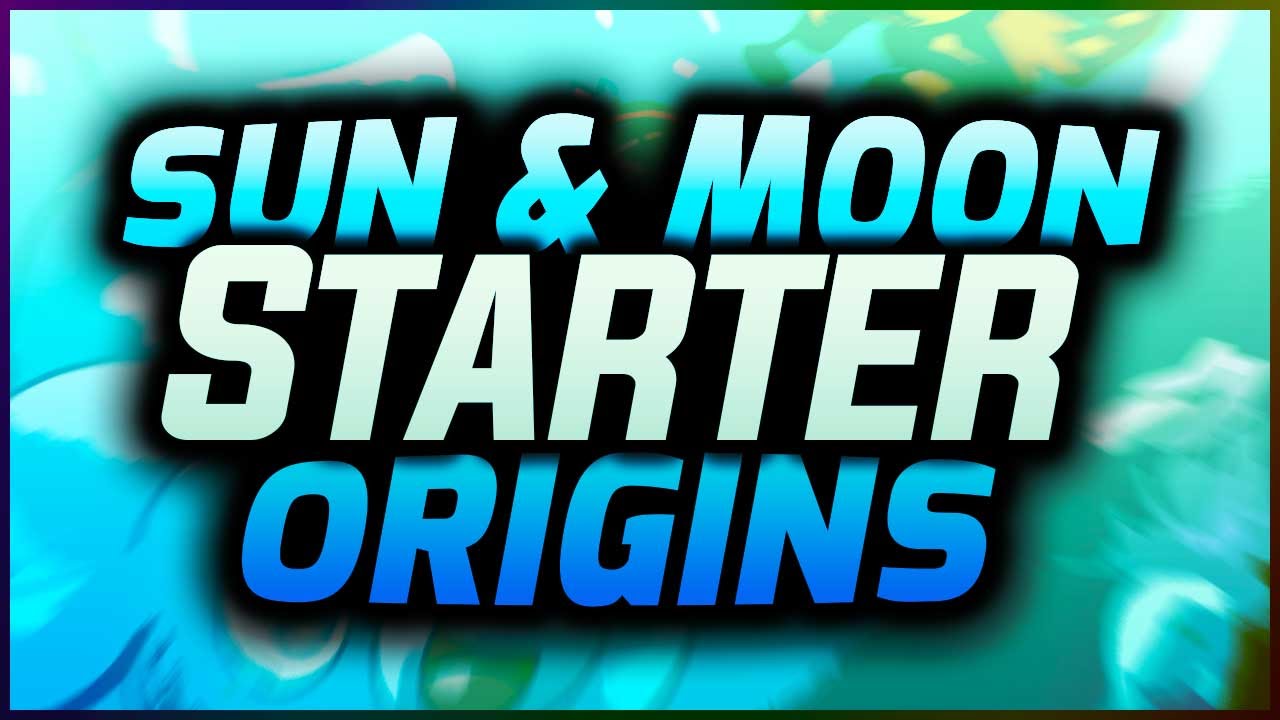 Pokemon Sun and Moon Starter Origins Feat. Supra