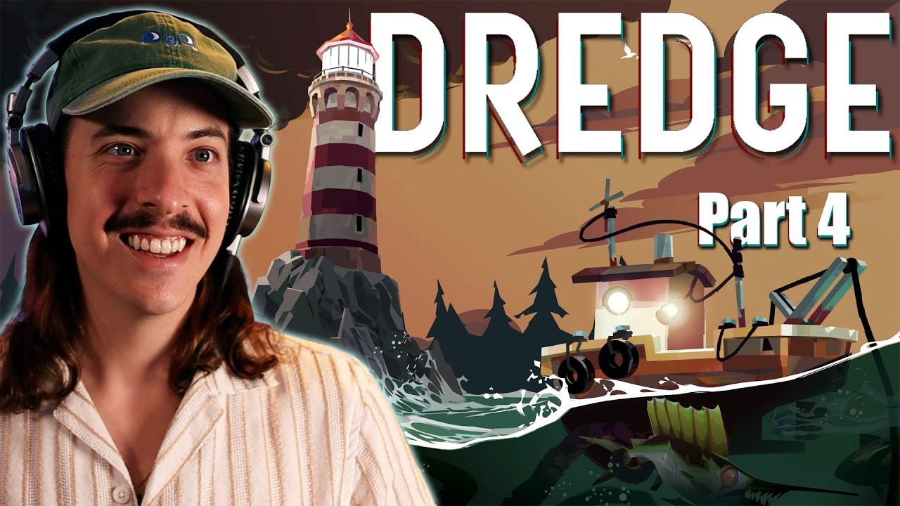 TIME TO EXPLORE SOME ANCIENT HAUNTED SEAS!! | Dredge - Part 4