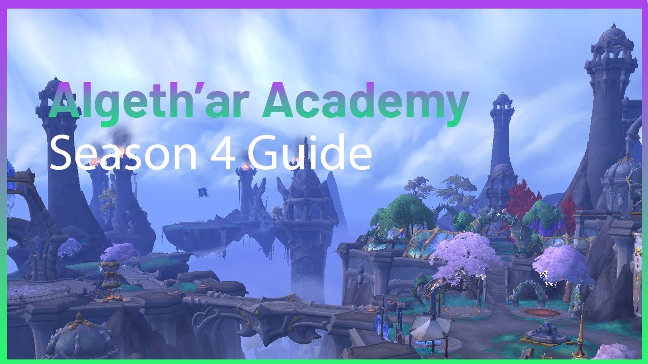Algeth'ar Academy Guide Season 4 Dragonflight