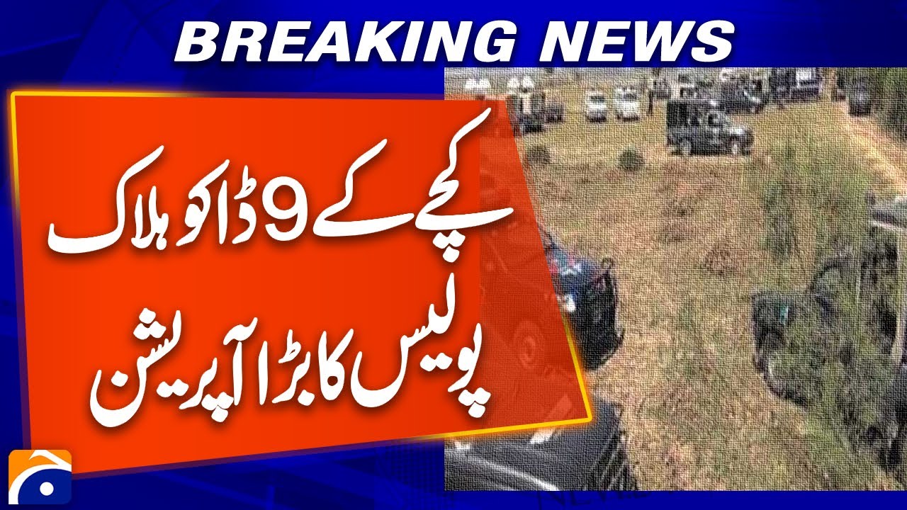 Ghotki Operation: Police & Rangers Kill 9 Robbers of &ldquo;Shar Gang&rdquo; in Ronti Kachha