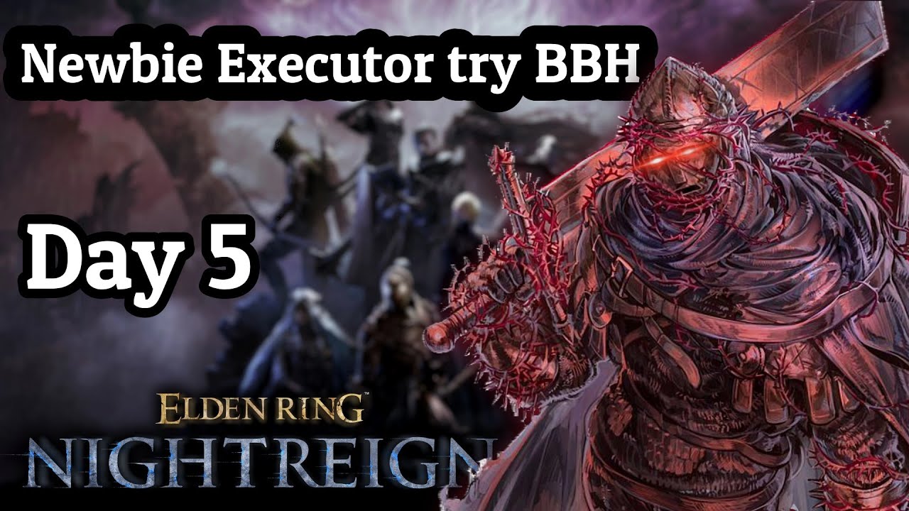 Wylder main but Doing Executor thing for now Day 5 - Bell Bearing Hunter