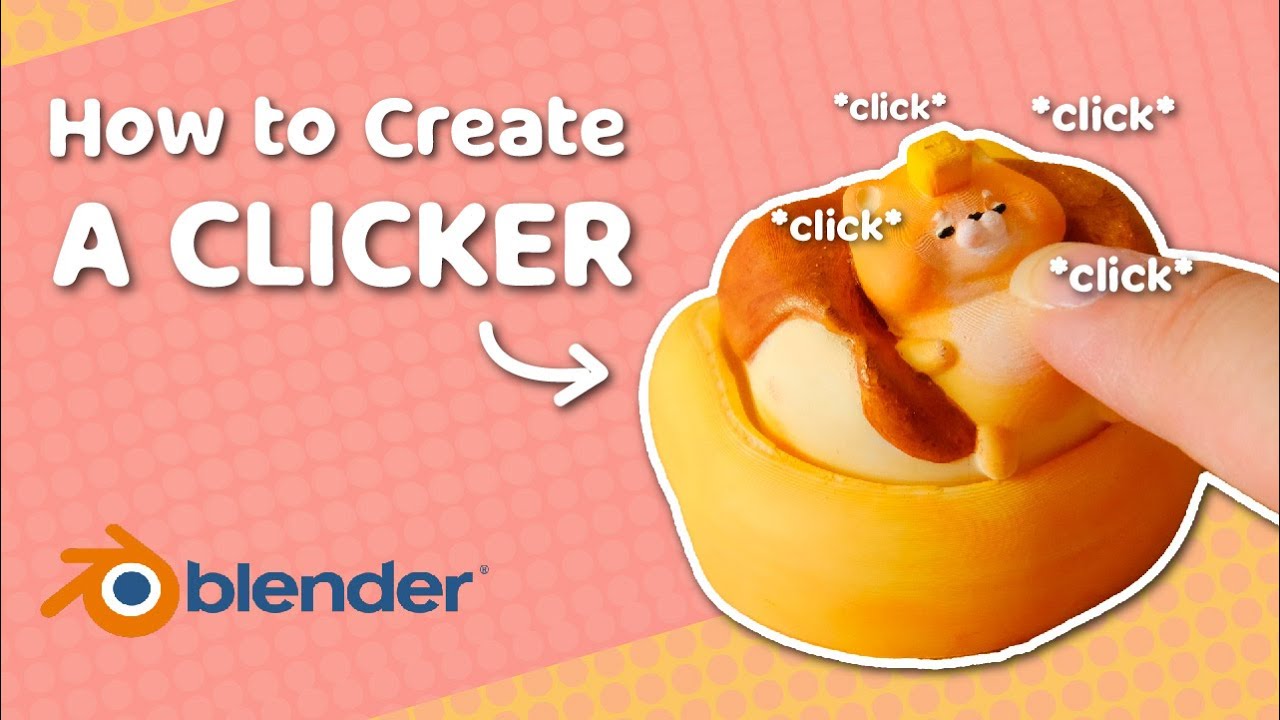 How to Make a Working 3D Printed Clicker in Blender