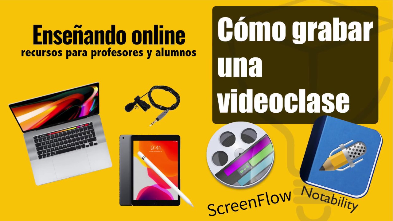 C&oacute;mo grabar una videoclase