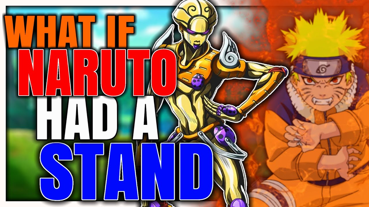 What if Naruto had a Stand?