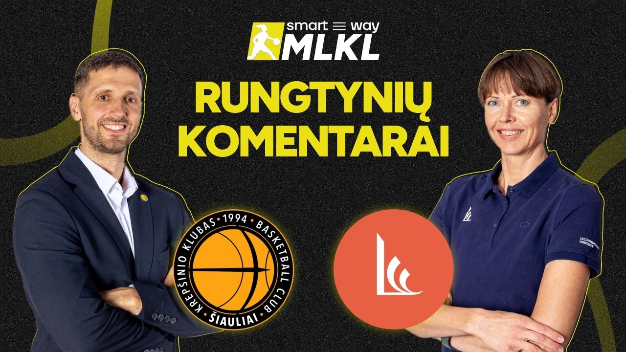 Open &bdquo;Smart Way&ldquo; MLKL komentarai: &Scaron;iaulių &bdquo;&Scaron;iauliai-Vilmers&ldquo; &ndash; LCC tarptautinis universitetas