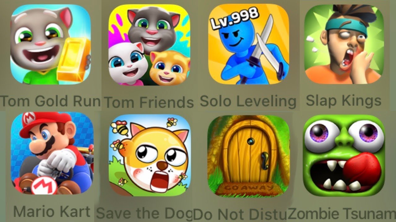 Tom Gold Run,Tom Friends,Solo Leveling,Slap Kings,Mario Kart,SaveTheDoge,DoNotDisturb,Zombie Tsunami