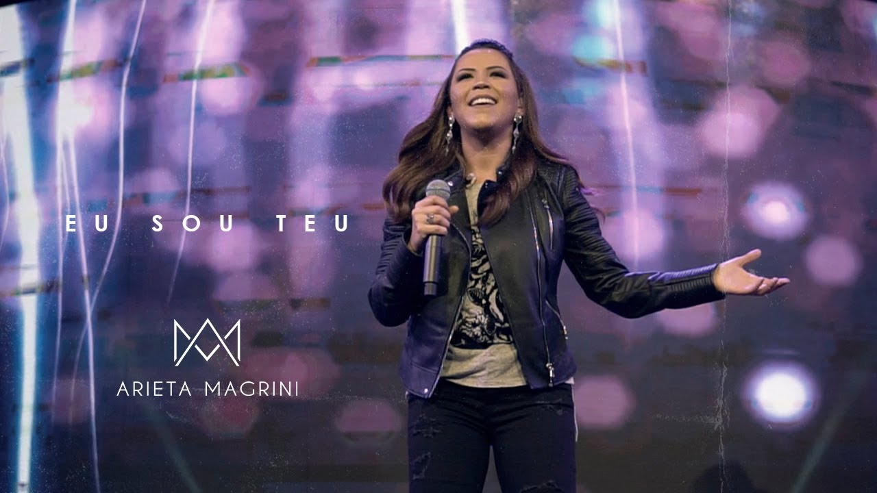 EU SOU TEU (CLIPE OFICIAL) - ARIETA MAGRINI