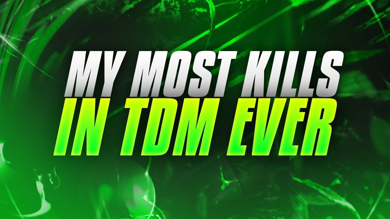 My Most Kills In TDM EVER