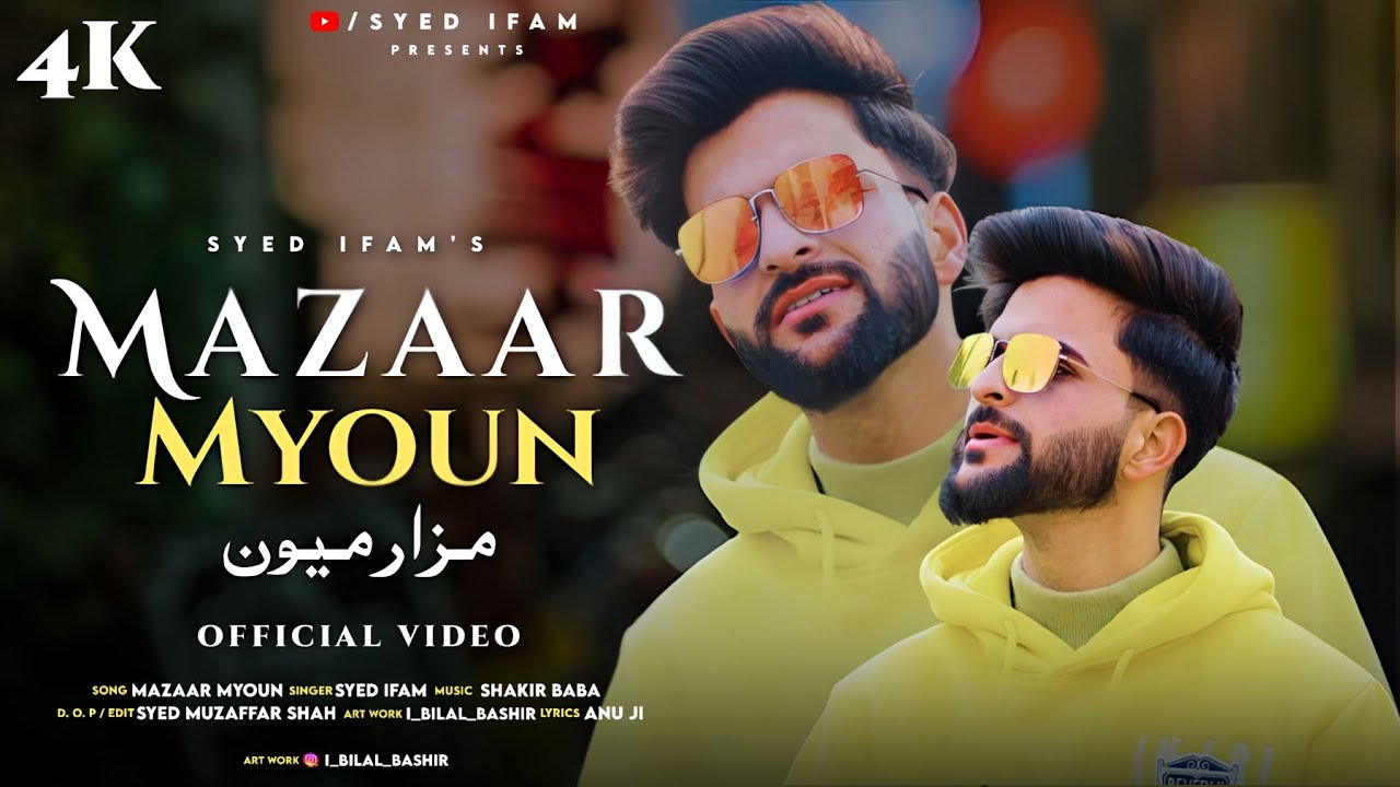 Mazaar Myoun | Syed ifam | Shakir Baba | Syed Muzafar | New kashmiri  Emotional  Sad song | 2024