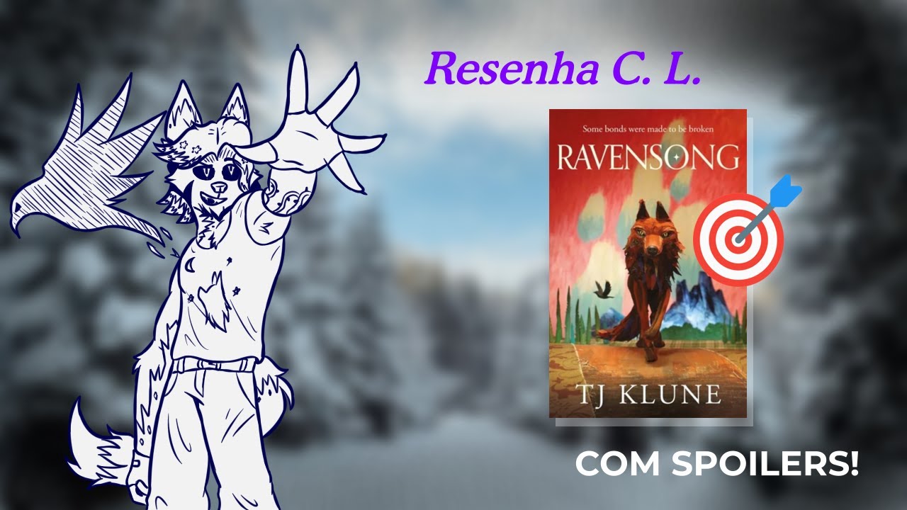 "Ravensong - Os Laços" Se entrelaça em SENTIMENTOS e INTRIGAS (Alvo Atingido #5)