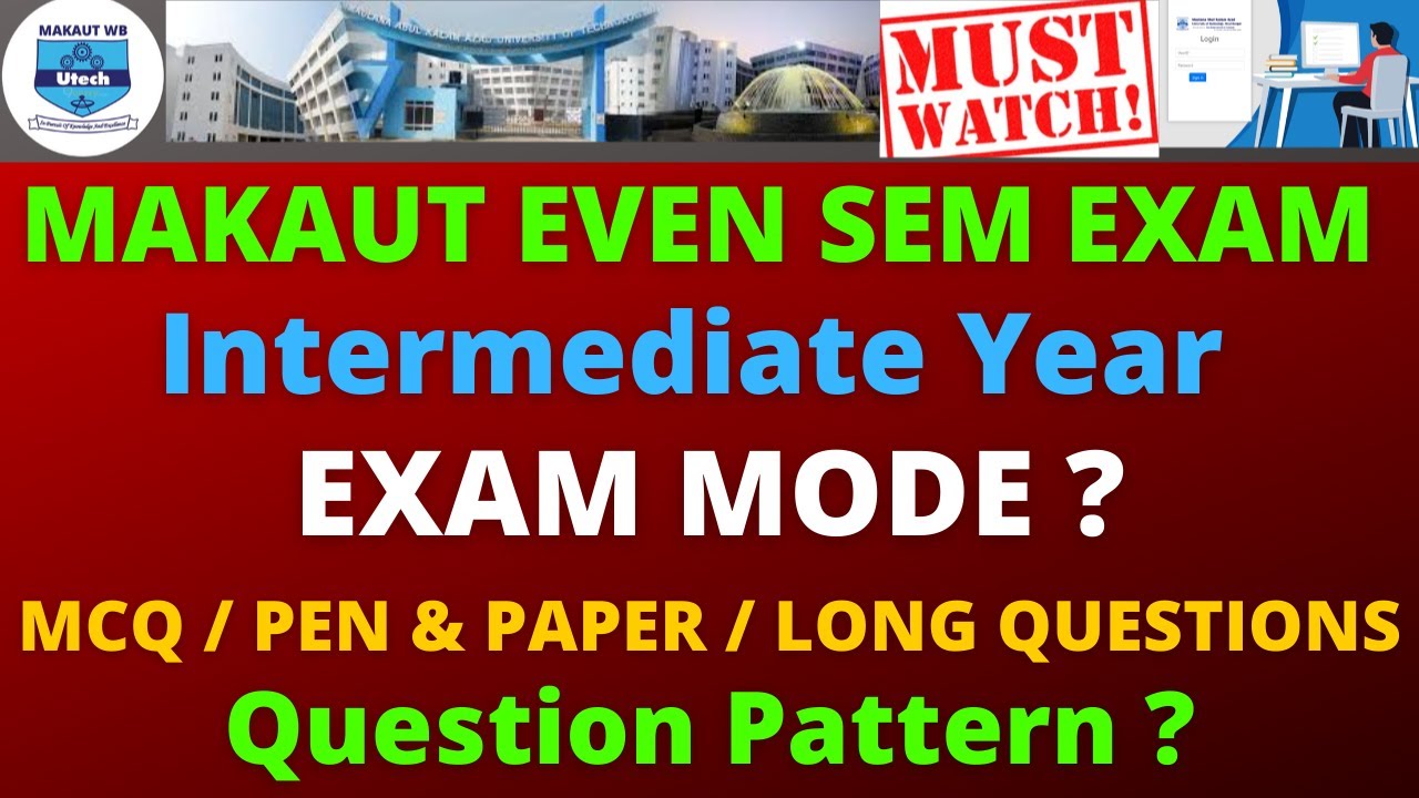 MAKAUT Even Sem Exam Mode |  Questions Pattern  |  Exam Time