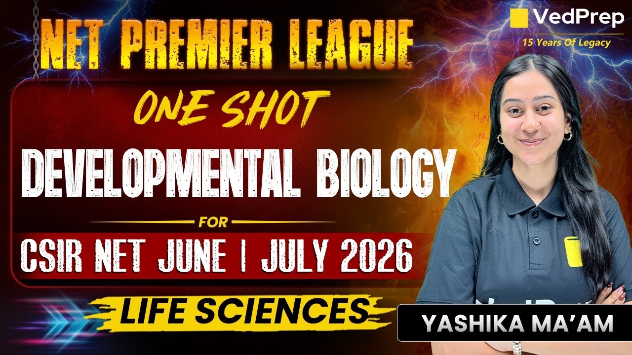 CSIR NET Life Sciences June/July 2026 | Developmental Biology Complete One Shot Revision | NPL 2026