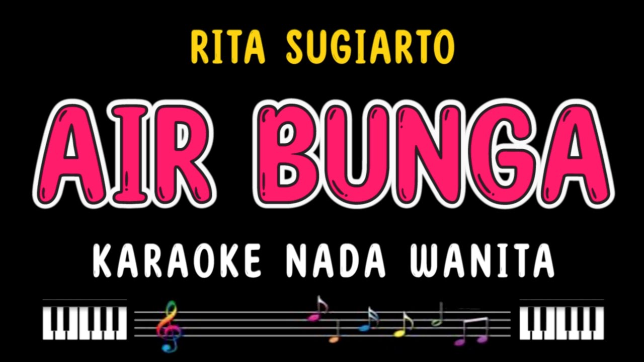 AIR BUNGA - Karaoke Nada Wanita [ RITA SUGIARTO ]