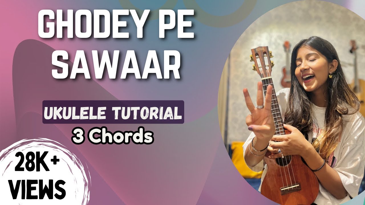 Ghodey Pe Sawaar | Ukulele Tutorial | Ritika Biswas