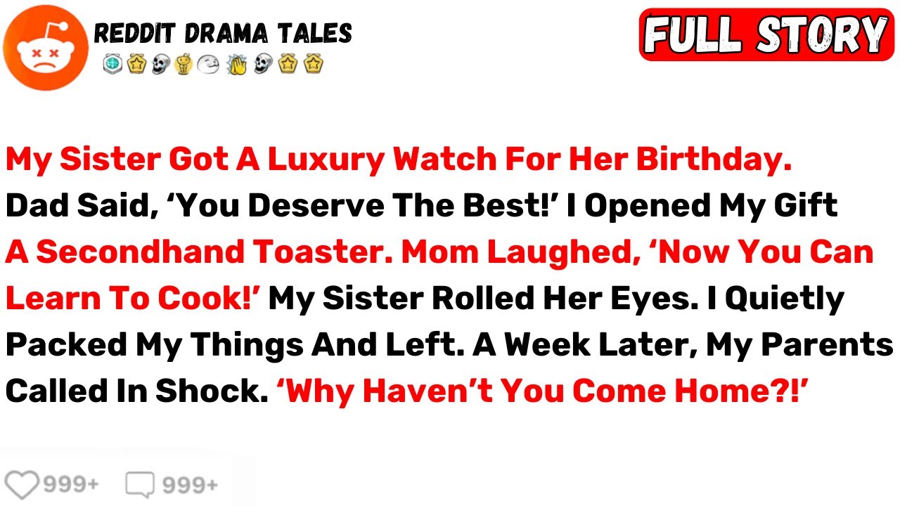 My Sister Got A Luxury Watch For Her Birthday. Dad Said, ‘You Deserve The... - Best Reddit Stories