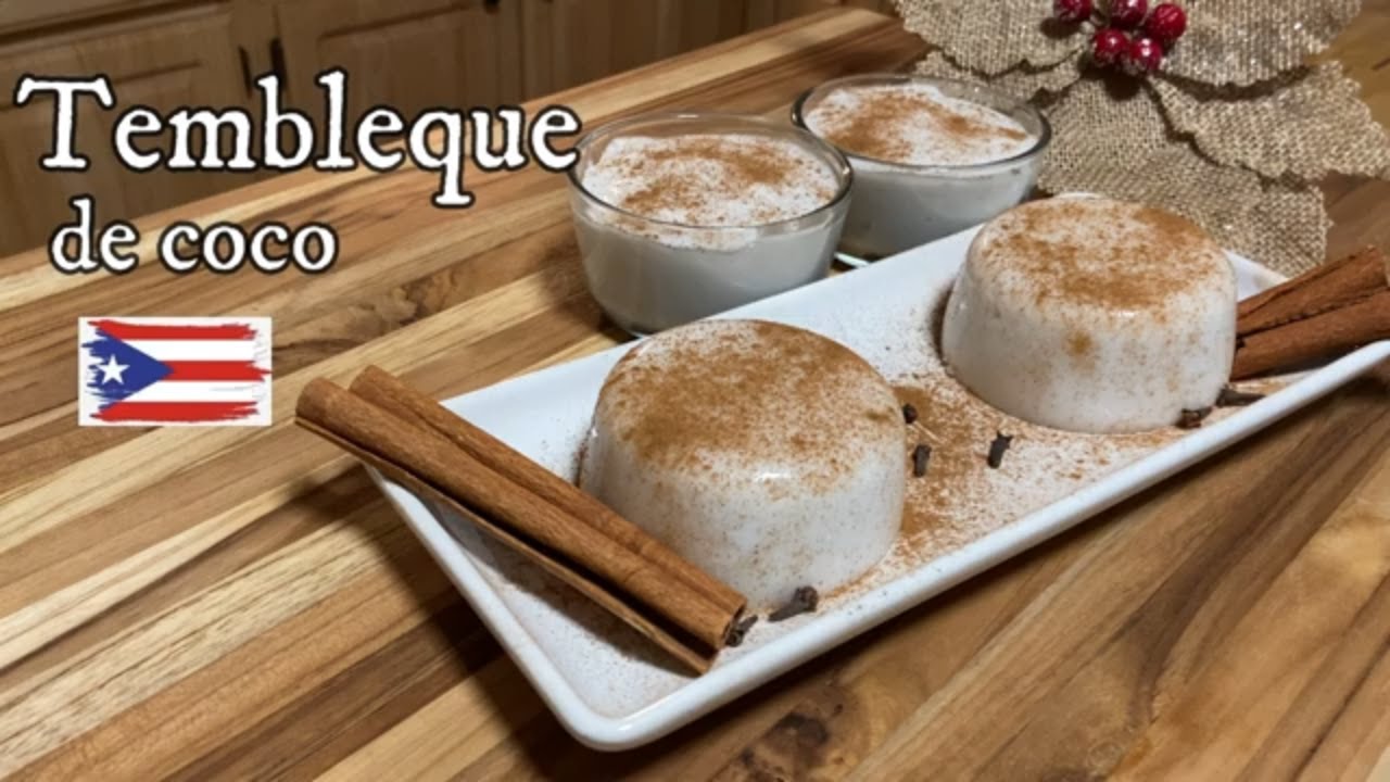Tembleque de coco Puertorriqueño (easy Puerto Rican Tembleque)