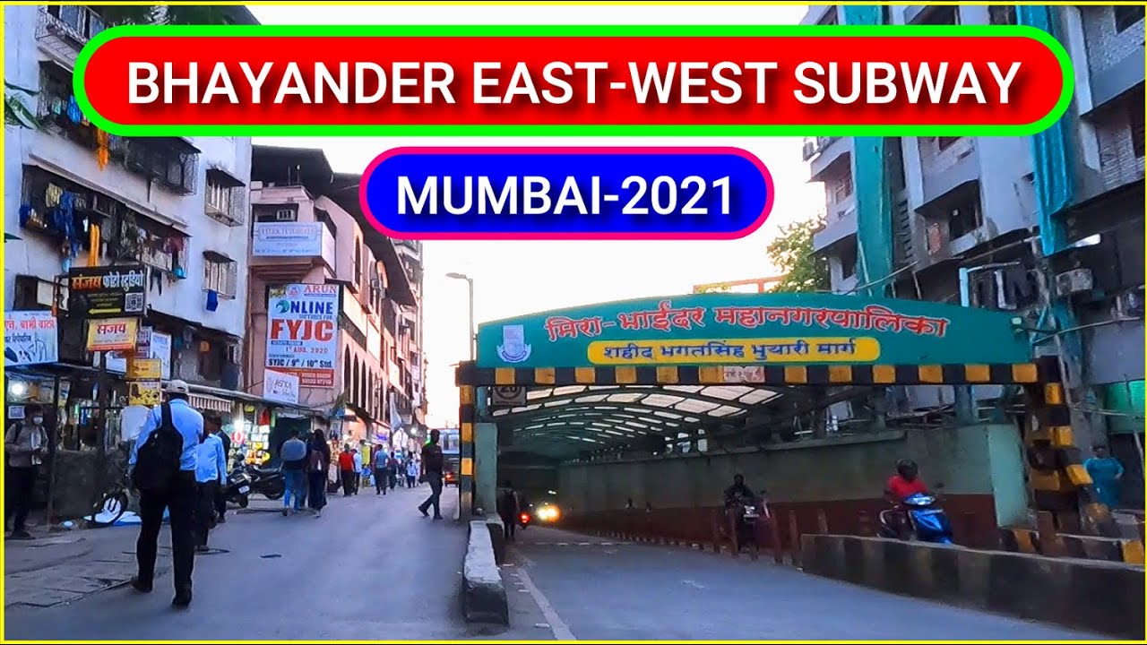 Bhayander East West Subway | Mumbai | East West Subway in Bhayandar | 2021 | Full HD