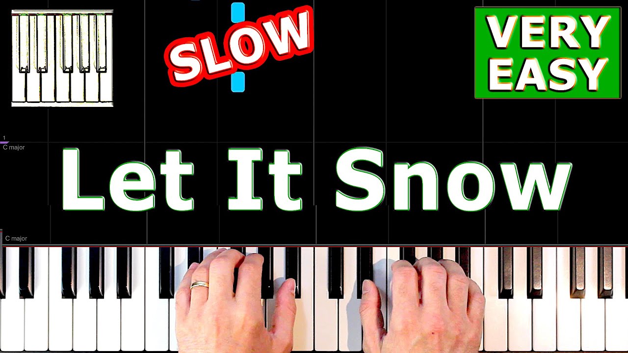 Let It Snow - SLOW BEGINNER Piano Tutorial