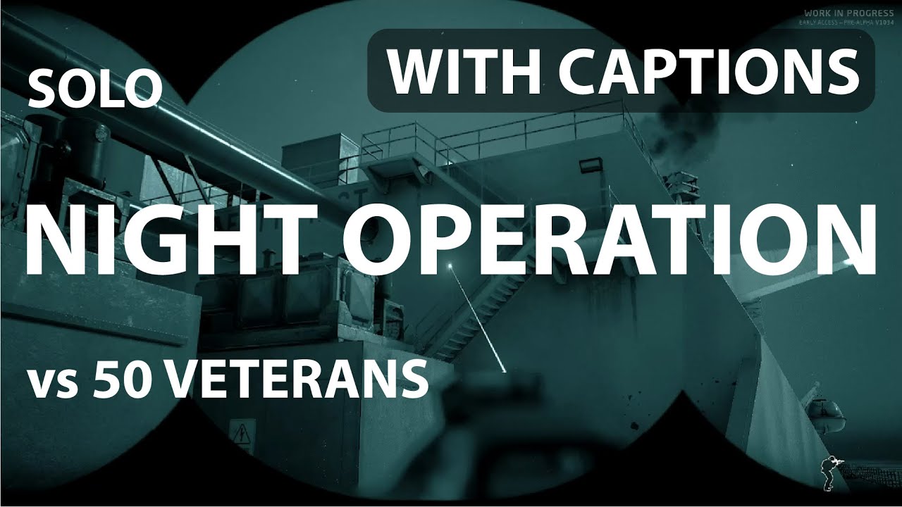 CAPTIONED SOLO NIGHT OPERATION vs 50 VETERANS (GROUND BRANCH V1034 I.E. TANKER)