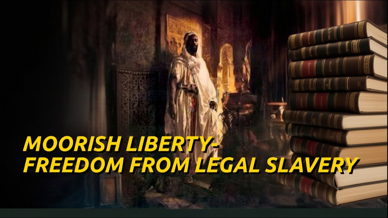 YUSEF EL- MOORISH LIBERTY- FREEDOM FROM LEGAL SLAVERY
