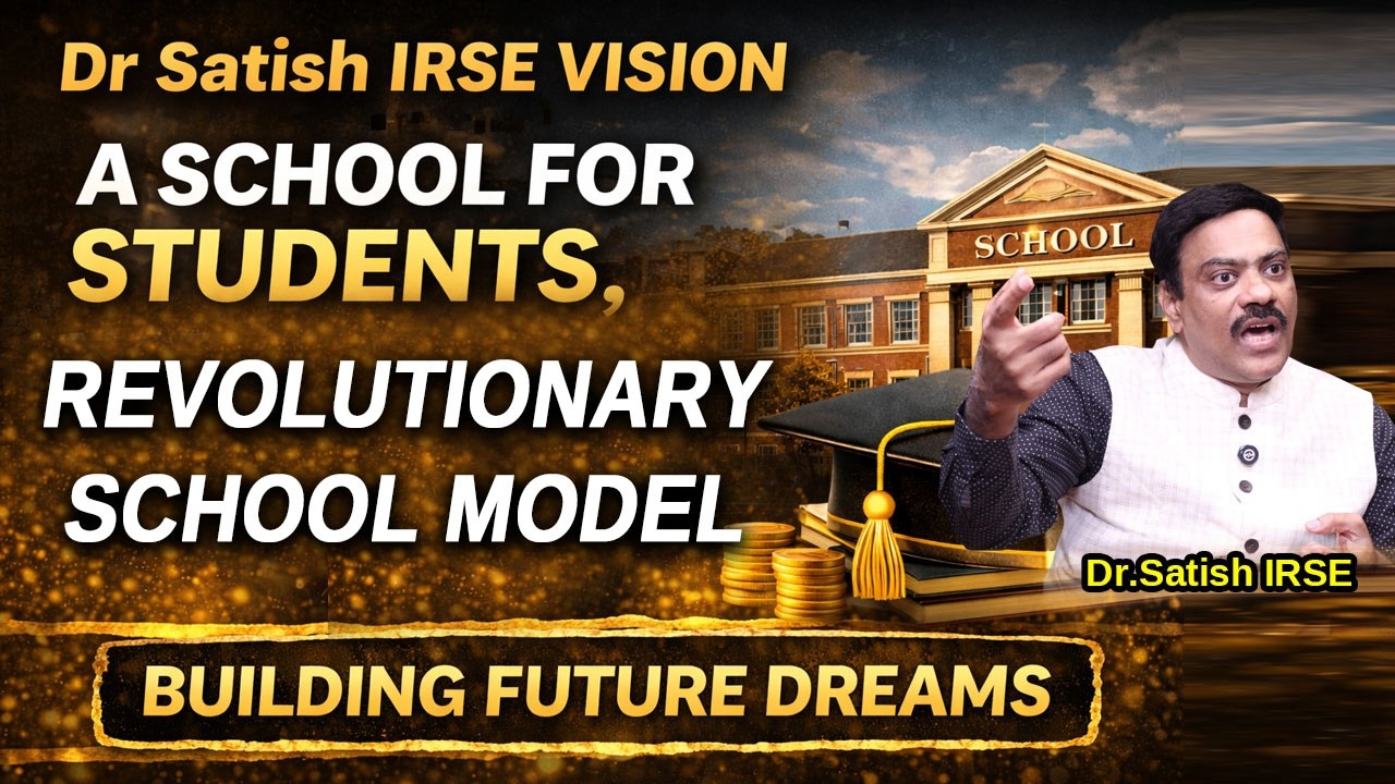Revolutionary School Model Focused on Students’ Success | Dr Satish IRSE