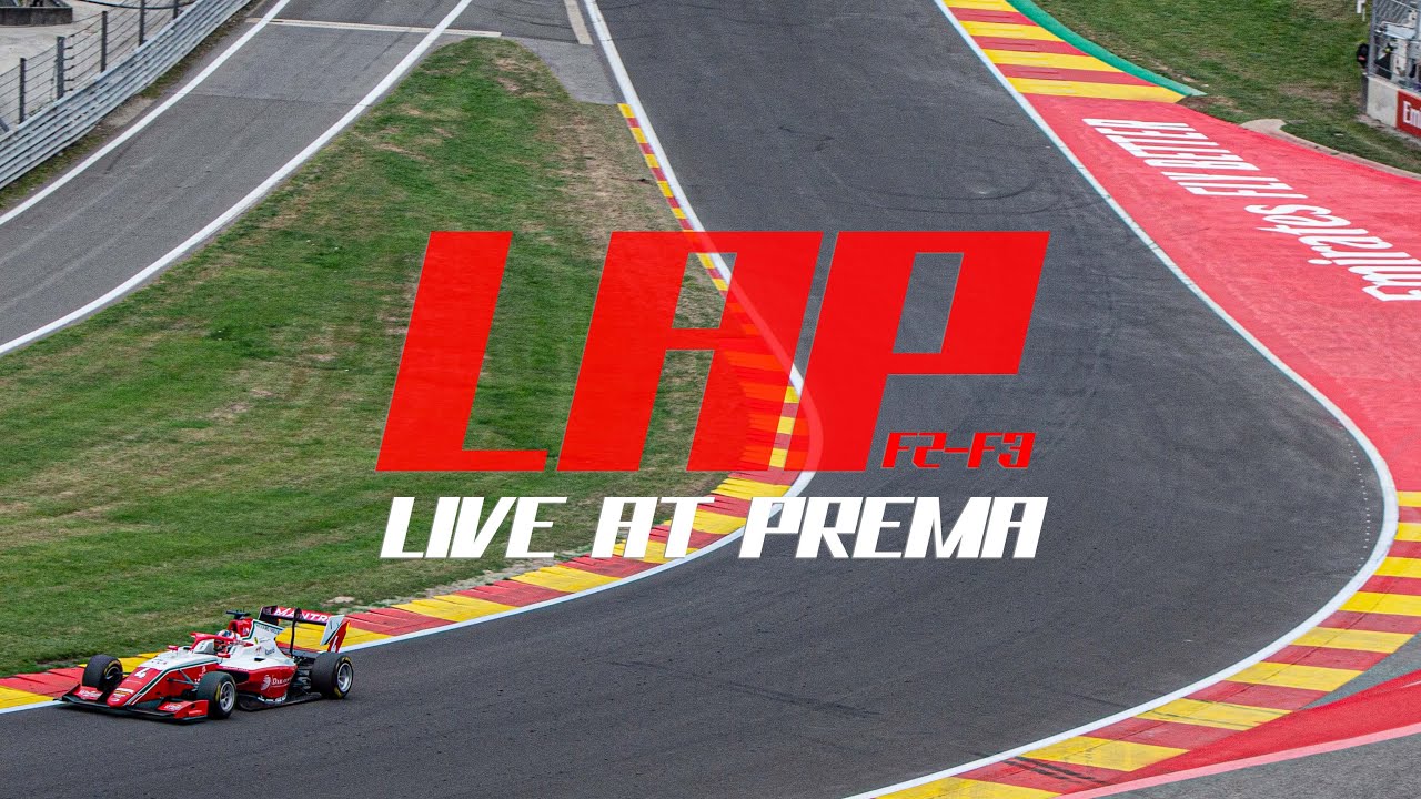 LAP | Live At Prema | F3 & F2 Spa Francorchamps Round 7 & 11