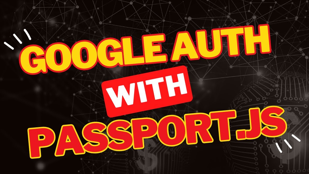 Tutorial - Login with Google using Passport.JS in a MERN Web Application