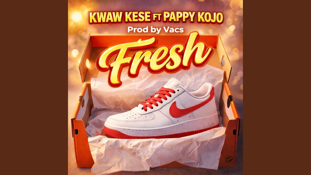 Fresh (feat. Pappy Kojo)