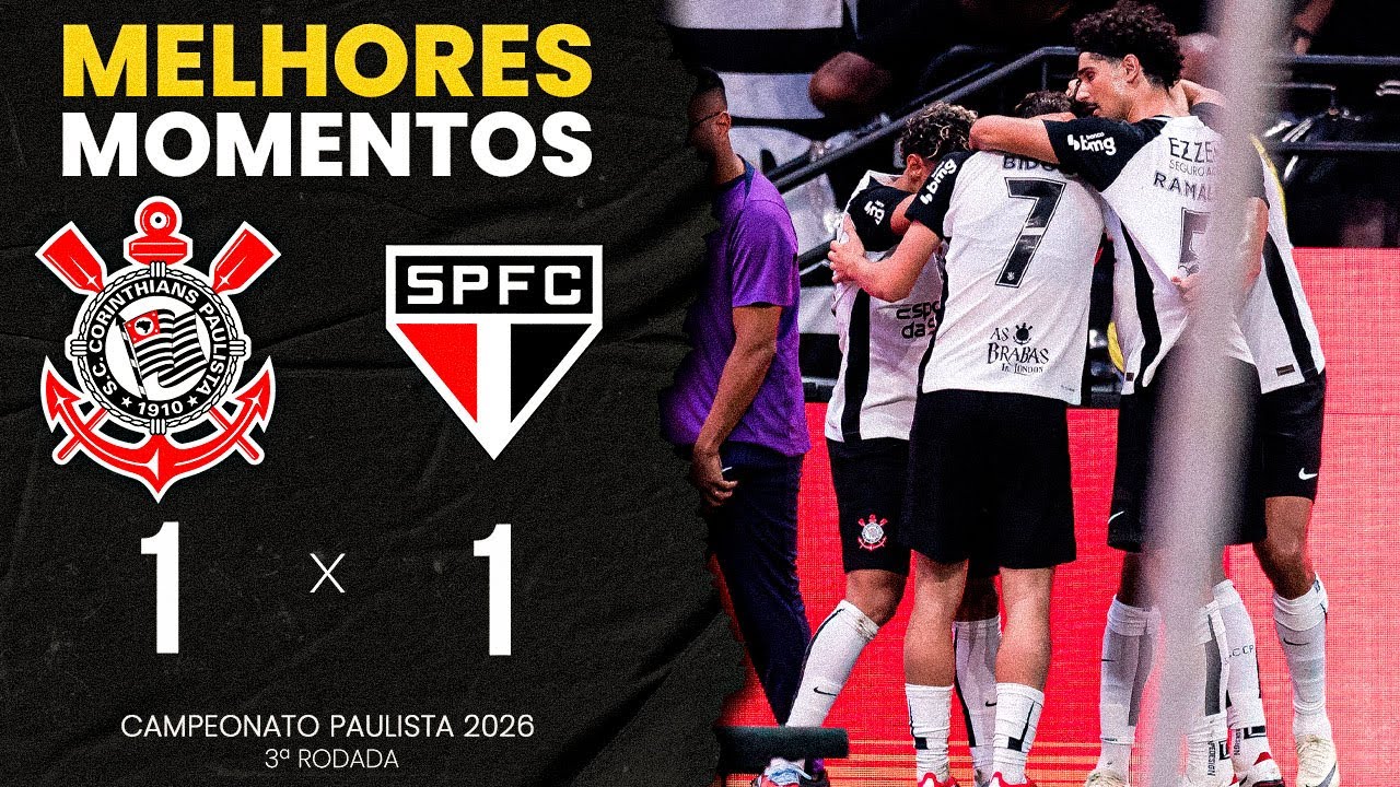 MELHORES MOMENTOS: CORINTHIANS 1 X 1 SÃO PAULO | 3ª RODADA | CAMPEONATO PAULISTA 2026